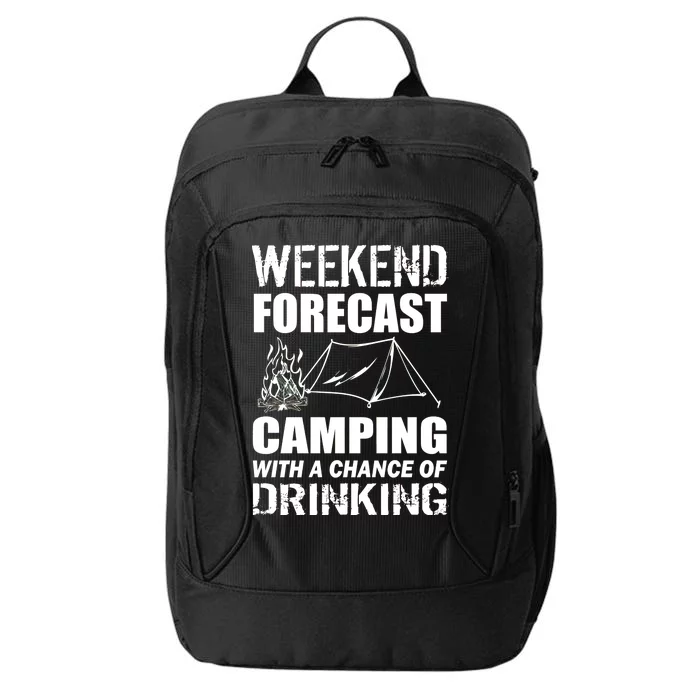 Weekend Forecast Camping With A Chance Of Drinking City Backpack