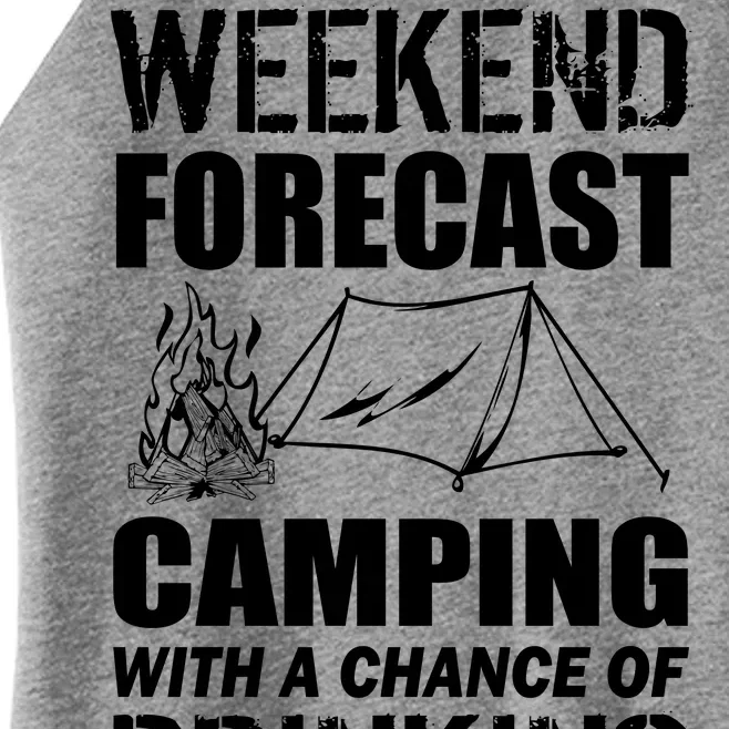 Weekend Forecast Camping With A Chance Of Drinking Women’s Perfect Tri Rocker Tank