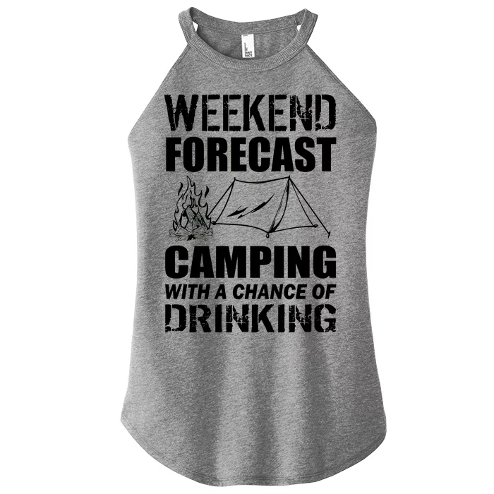 Weekend Forecast Camping With A Chance Of Drinking Women’s Perfect Tri Rocker Tank