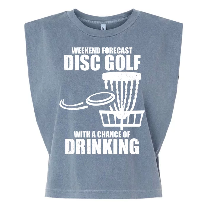 Weekend Forecast Disc Golf Chance Of Drinking Garment-Dyed Women's Muscle Tee