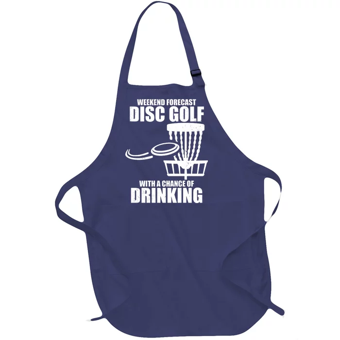 Weekend Forecast Disc Golf Chance Of Drinking Full-Length Apron With Pocket