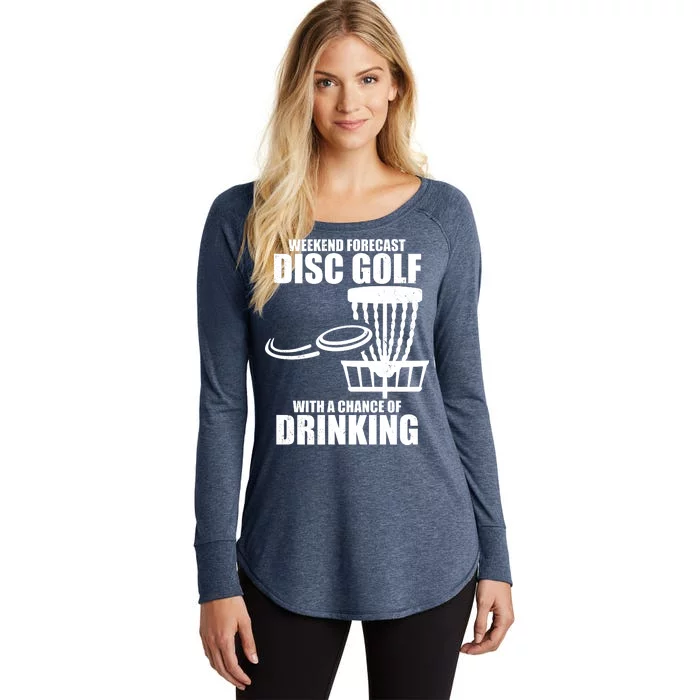 Weekend Forecast Disc Golf Chance Of Drinking Women's Perfect Tri Tunic Long Sleeve Shirt