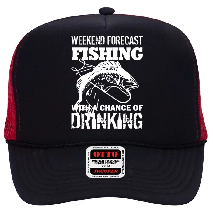 Weekend Forecast Fishing With A Chance Of Drinking High Crown Mesh Trucker Hat