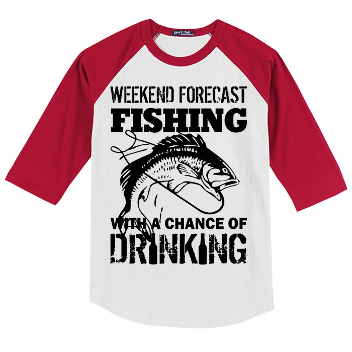 Weekend Forecast Fishing With A Chance Of Drinking Kids Colorblock Raglan Jersey