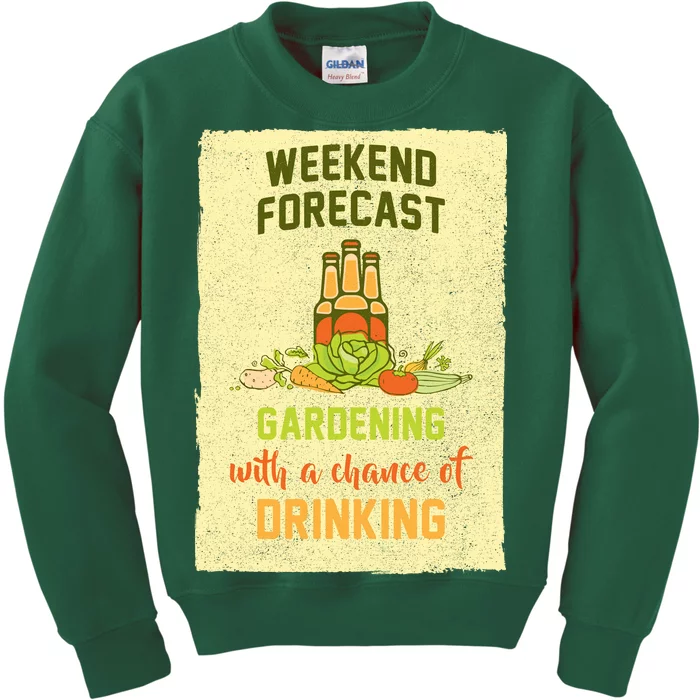 Weekend Forecast Gardening With A Chance Of Drinking Kids Sweatshirt