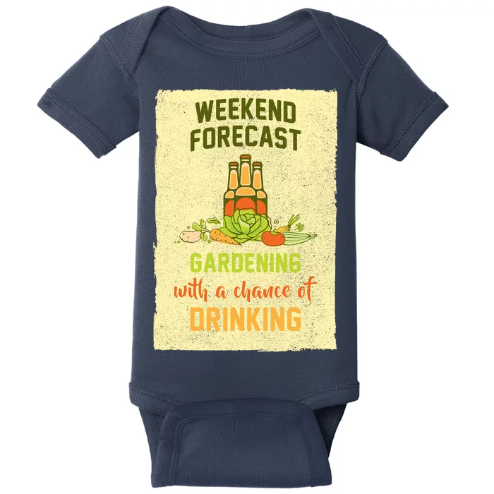 Weekend Forecast Gardening With A Chance Of Drinking Baby Bodysuit