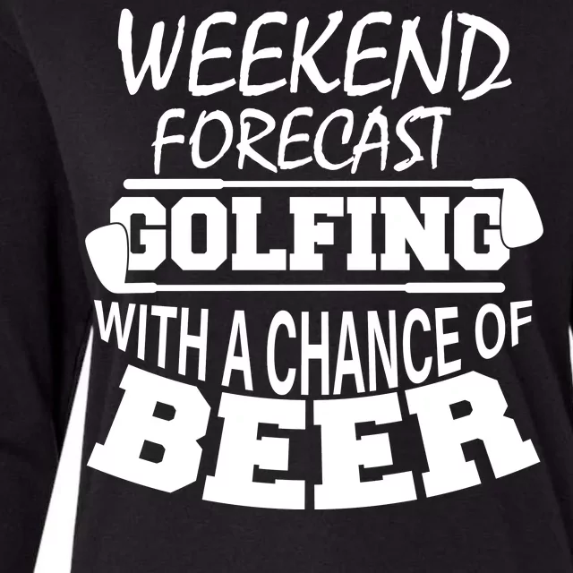 Weekend Forecast Golfing With A Side Of Beer Womens Cotton Relaxed Long Sleeve T-Shirt