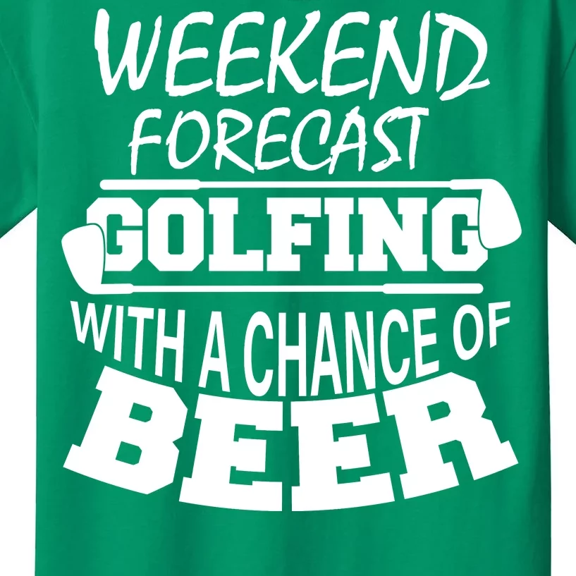 Weekend Forecast Golfing With A Side Of Beer Kids T-Shirt