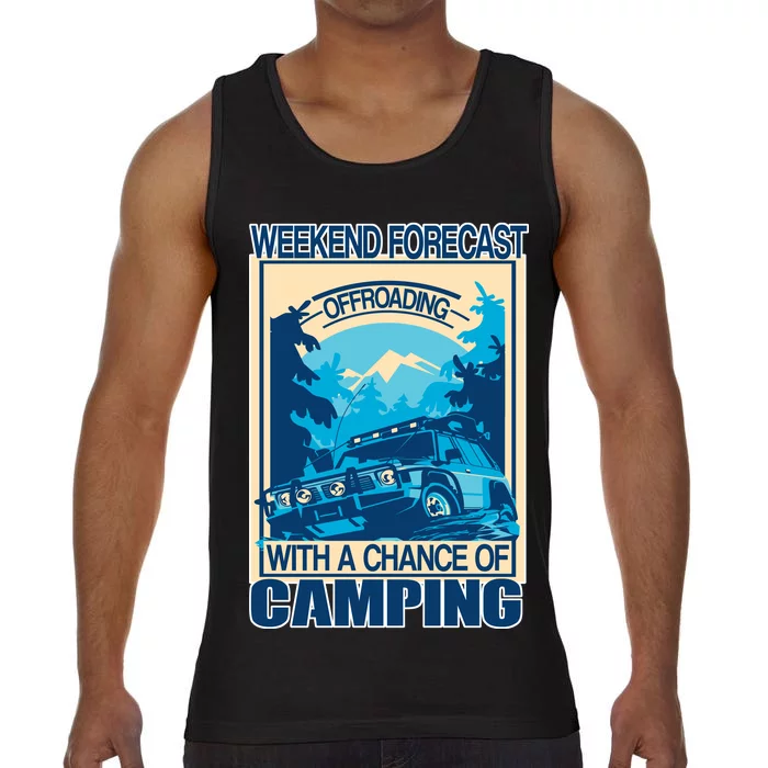 Weekend Forecast Offroading Chance Of Camping Comfort Colors® Tank Top