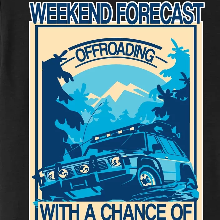 Weekend Forecast Offroading Chance Of Camping ChromaSoft Performance T-Shirt