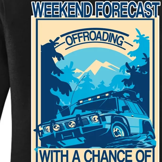 Weekend Forecast Offroading Chance Of Camping Women's Pullover Hoodie