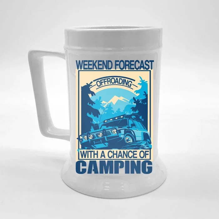 Weekend Forecast Offroading Chance Of Camping Front & Back Beer Stein