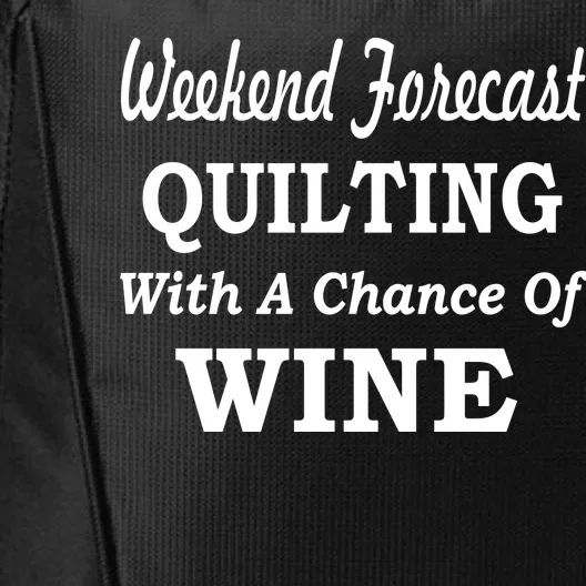 Weekend Forecast Quilting And Wine City Backpack