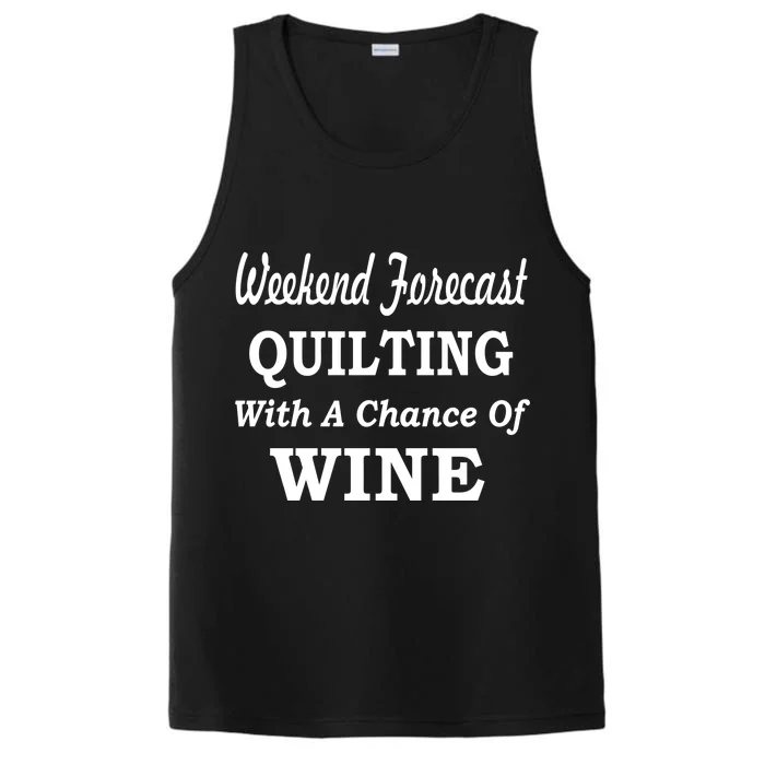 Weekend Forecast Quilting And Wine Performance Tank