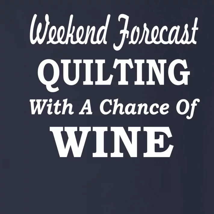 Weekend Forecast Quilting And Wine Toddler Long Sleeve Shirt