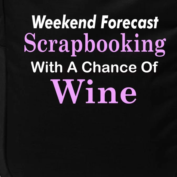 Weekend Forecast Scrapbooking Chance Of Wine Impact Tech Backpack