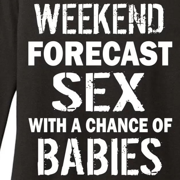 Weekend Forecast Sex With A Chance Of Babies Womens CVC Long Sleeve Shirt