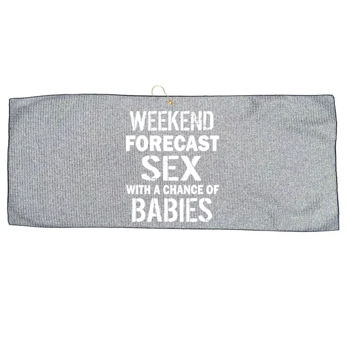 Weekend Forecast Sex With A Chance Of Babies Large Microfiber Waffle Golf Towel