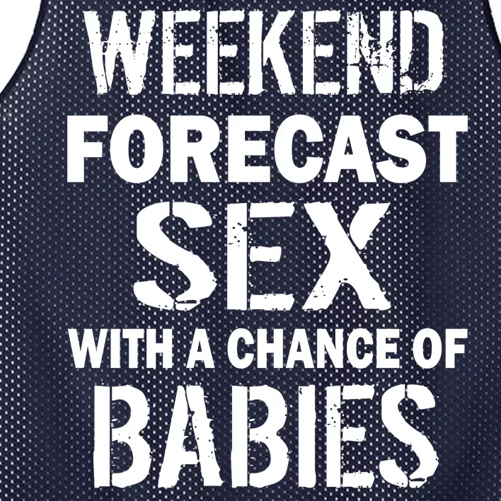 Weekend Forecast Sex With A Chance Of Babies Mesh Reversible Basketball Jersey Tank