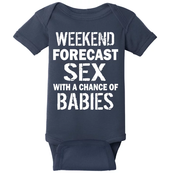 Weekend Forecast Sex With A Chance Of Babies Baby Bodysuit