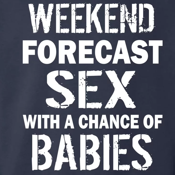 Weekend Forecast Sex With A Chance Of Babies Toddler Hoodie