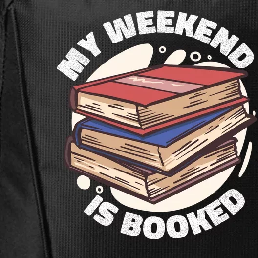 Weekend Is Booked City Backpack