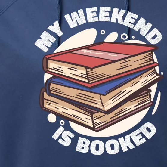 Weekend Is Booked Performance Fleece Hoodie