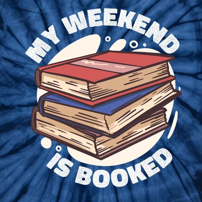 Weekend Is Booked Tie-Dye T-Shirt