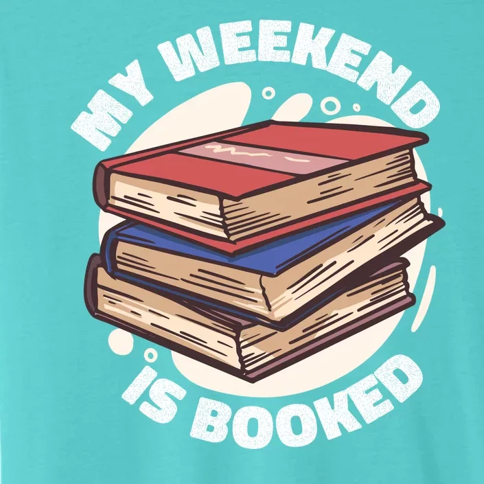 Weekend Is Booked ChromaSoft Performance T-Shirt