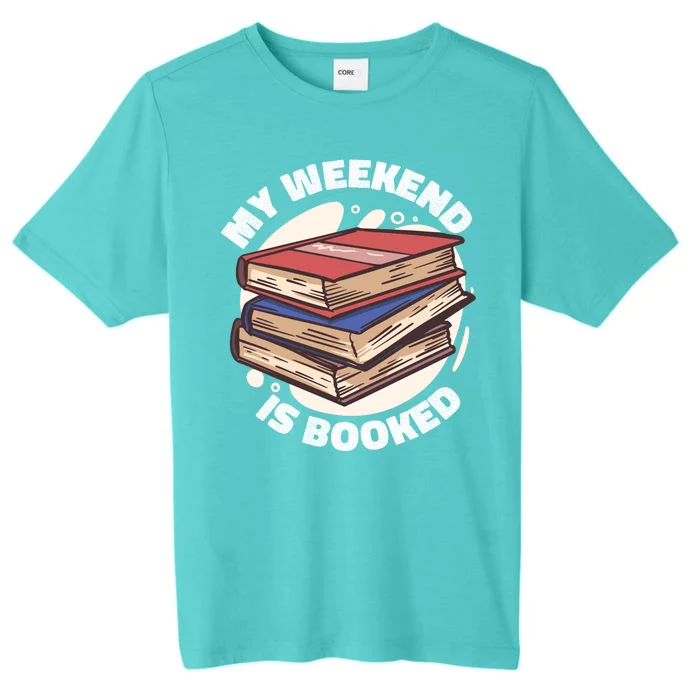 Weekend Is Booked ChromaSoft Performance T-Shirt