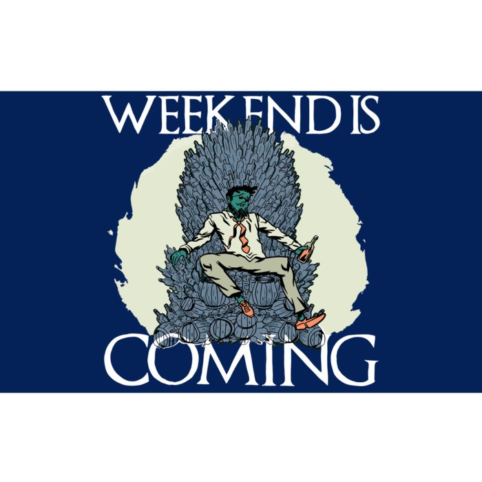 Weekend Is Coming Bumper Sticker