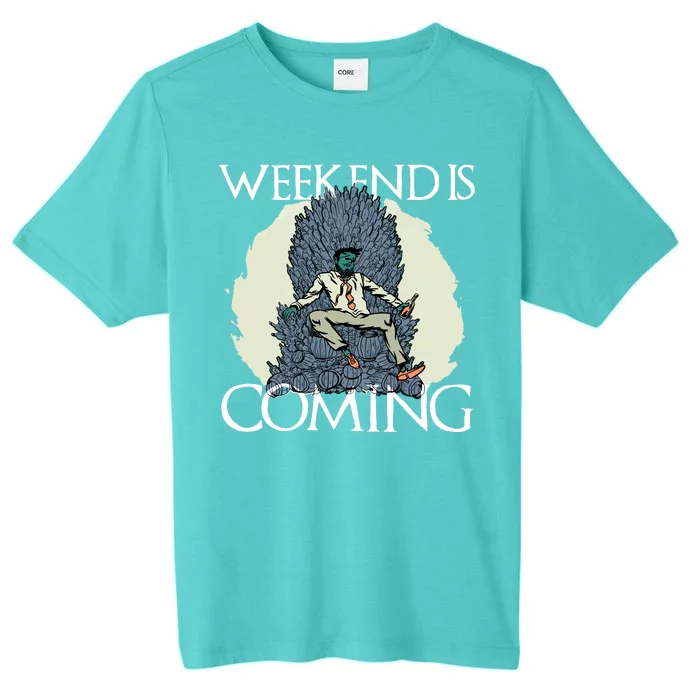 Weekend Is Coming ChromaSoft Performance T-Shirt