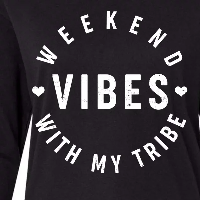 Weekend Vibes With My Tribe Womens Cotton Relaxed Long Sleeve T-Shirt