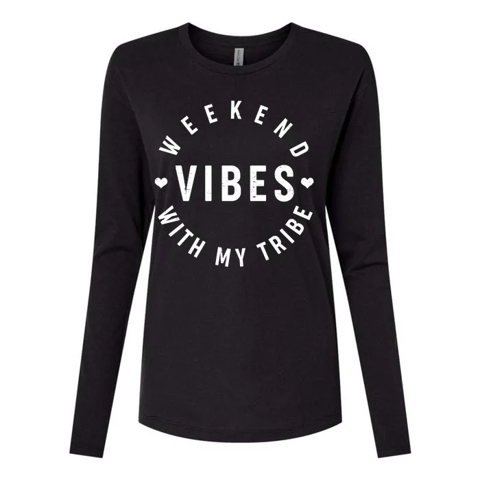 Weekend Vibes With My Tribe Womens Cotton Relaxed Long Sleeve T-Shirt