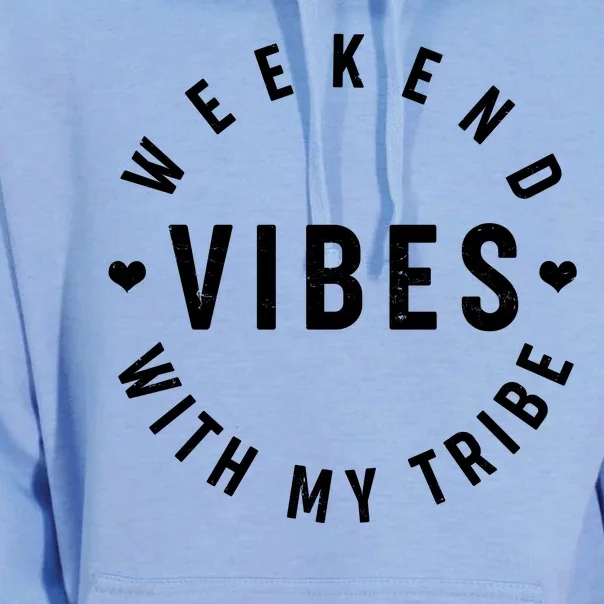 Weekend Vibes With My Tribe Unisex Surf Hoodie