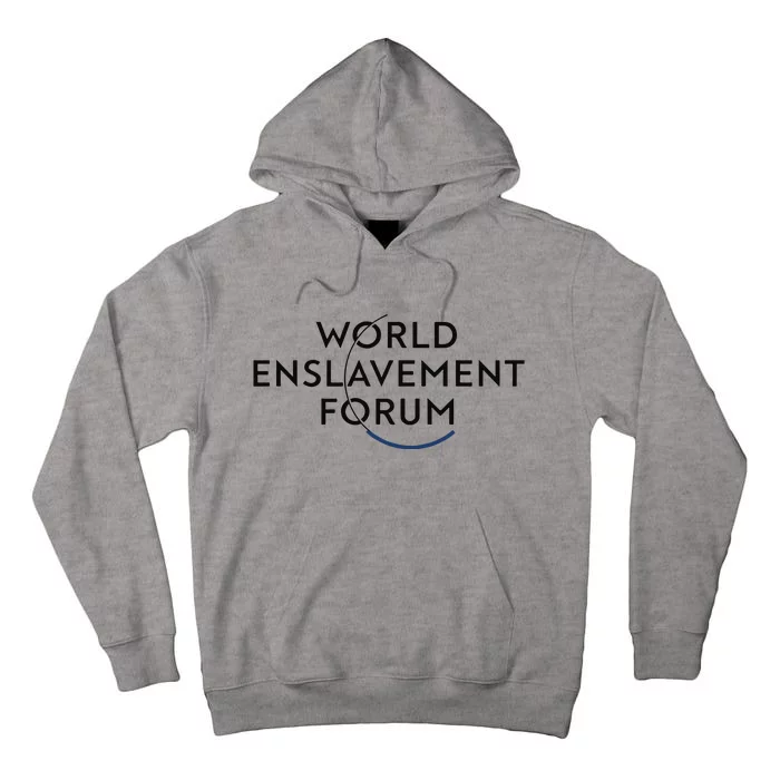 World Enslavement Forum Tall Hoodie