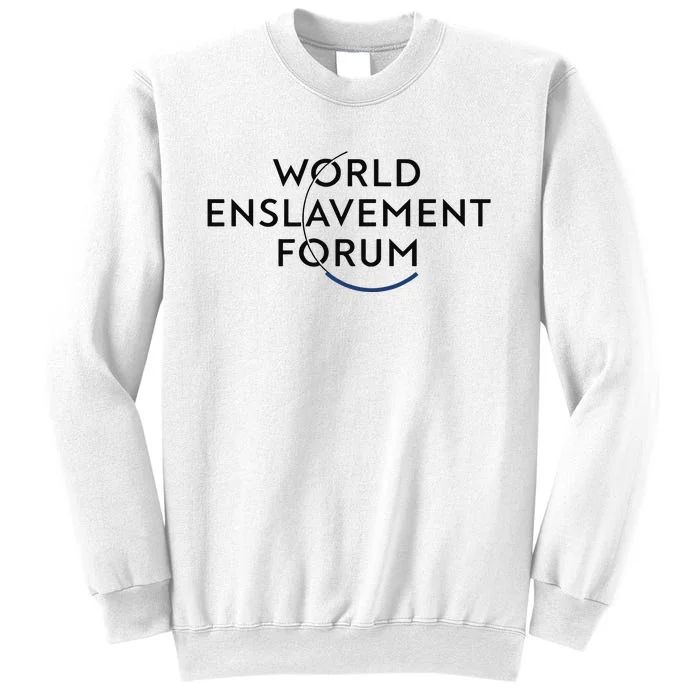 World Enslavement Forum Sweatshirt