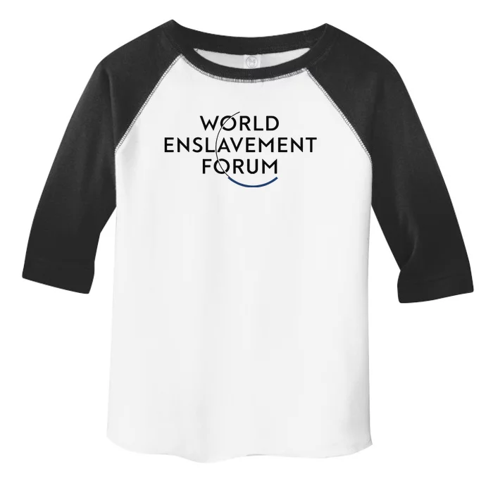 World Enslavement Forum Toddler Fine Jersey T-Shirt