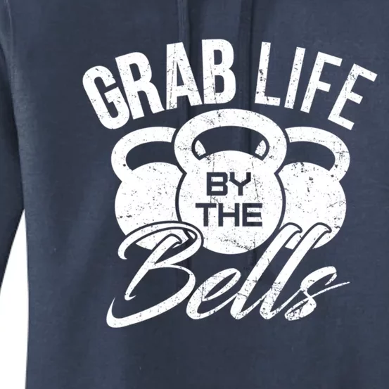 Workout Exercise Gym Grab Life By The Bells Funny Gift Women's Pullover Hoodie