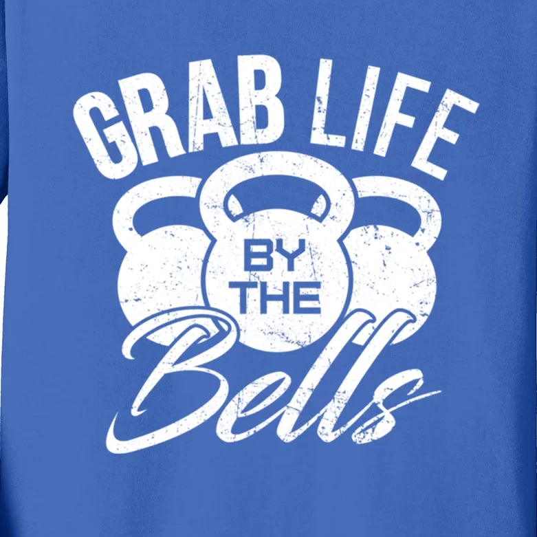 Workout Exercise Gym Grab Life By The Bells Gift Kids Long Sleeve Shirt