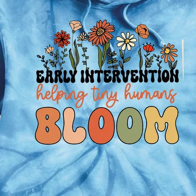 Wildflower Early Intervention Helping Tiny Human Bloom Tie Dye Hoodie