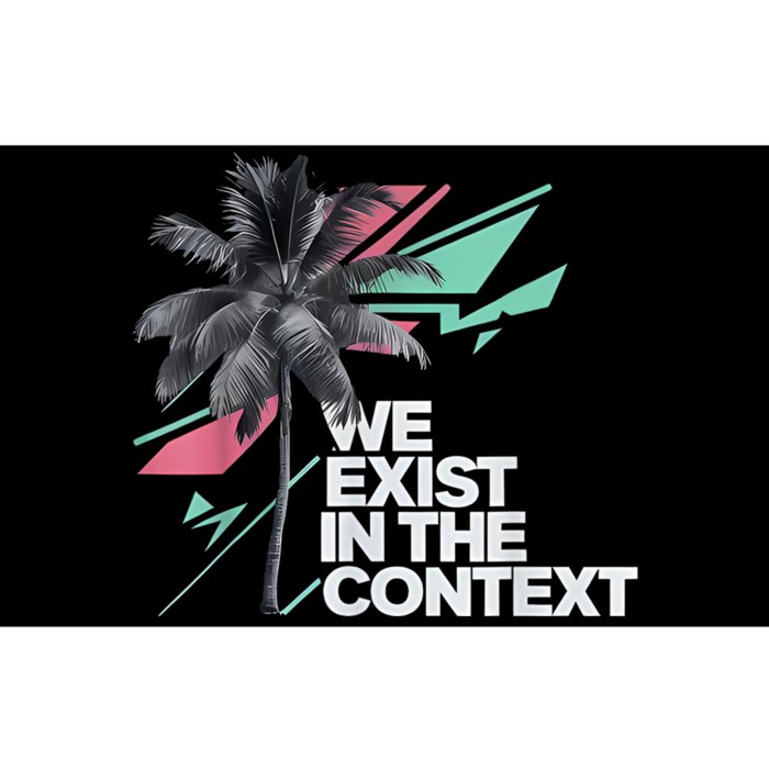 We Exist In The Context Feminist Kamala Coconut Bumper Sticker