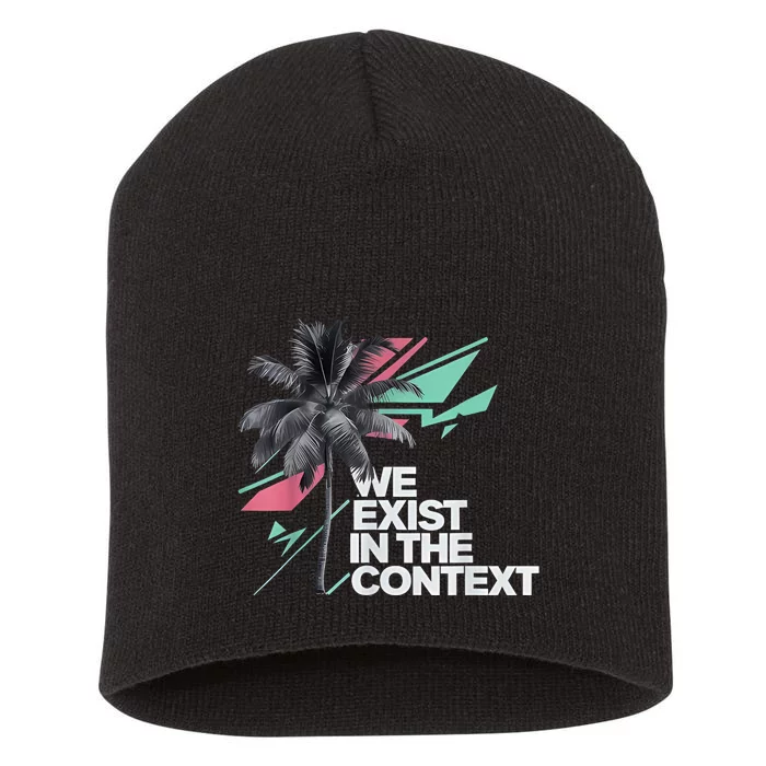 We Exist In The Context Feminist Kamala Coconut Short Acrylic Beanie