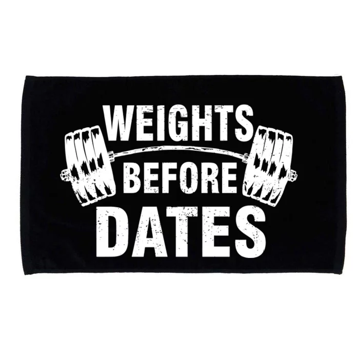 Weights Before Dates Motivation Microfiber Hand Towel