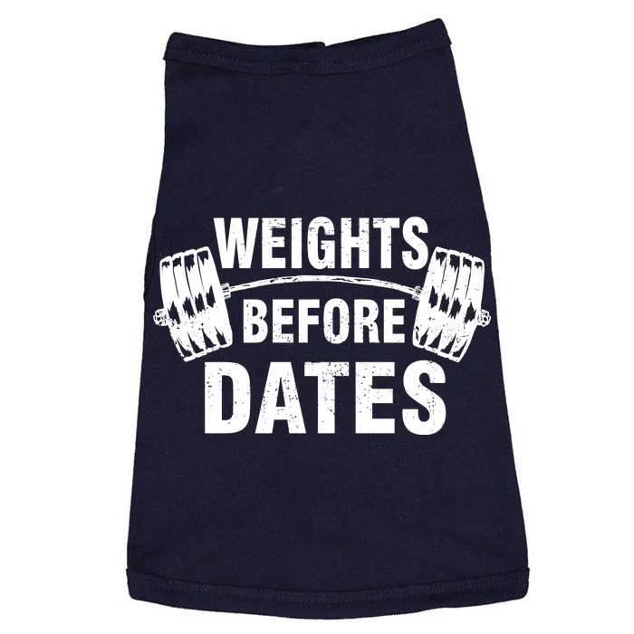 Weights Before Dates Motivation Doggie Tank