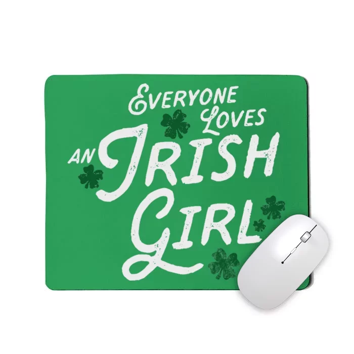 Wo Everyone Loves An Irish Girl Ladies St. Patrick Mousepad