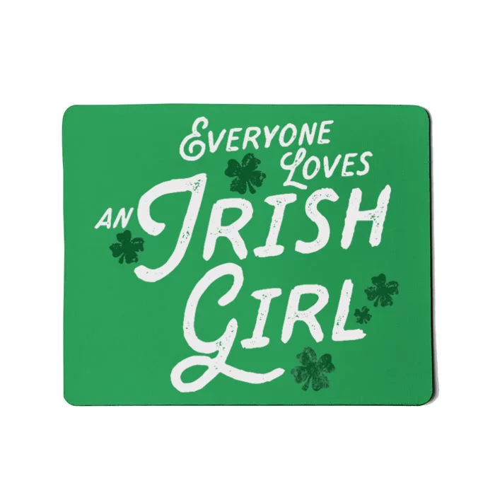 Wo Everyone Loves An Irish Girl Ladies St. Patrick Mousepad