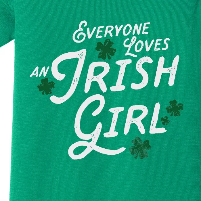 Wo Everyone Loves An Irish Girl Ladies St. Patrick Baby Bodysuit