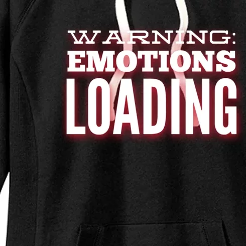 Warning: Emotions Loading Gift For Pisces Gift Women's Fleece Hoodie