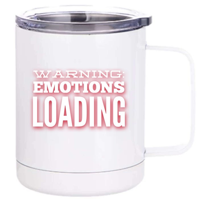 Warning: Emotions Loading Gift For Pisces Gift Front & Back 12oz Stainless Steel Tumbler Cup